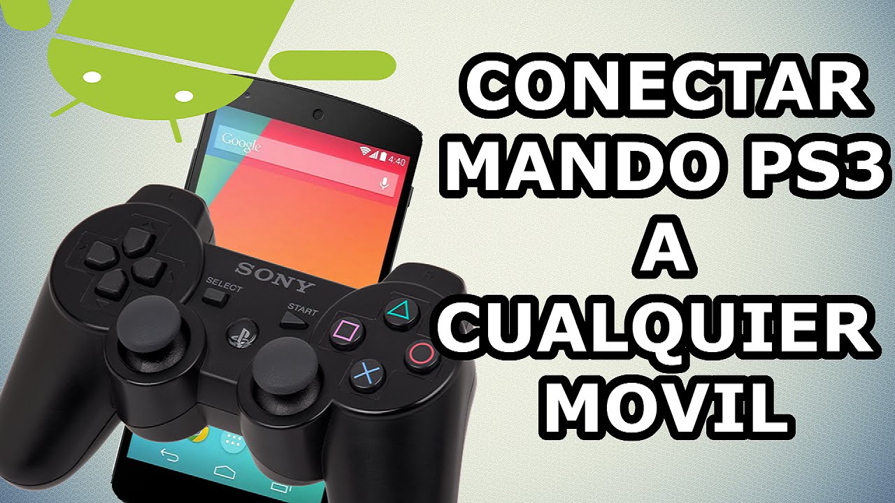 ¿Cómo conectar un mando de PS3 a tú móvil? [SIN SER ROOT]